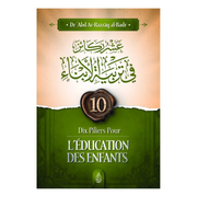 10 piliers pour leducation des enfants